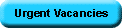 urgent vacancies button